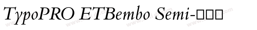 TypoPRO ETBembo Semi字体转换